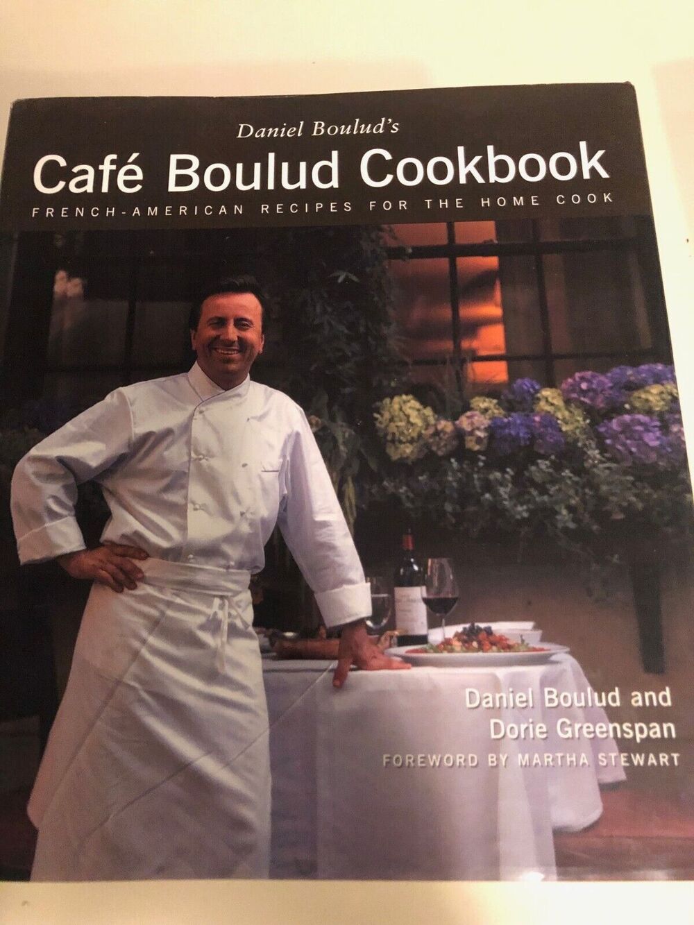 Daniel Boulud's Cafe Boulud Cookbook - Hardcover‎ By Boulud, Daniel - Very Good